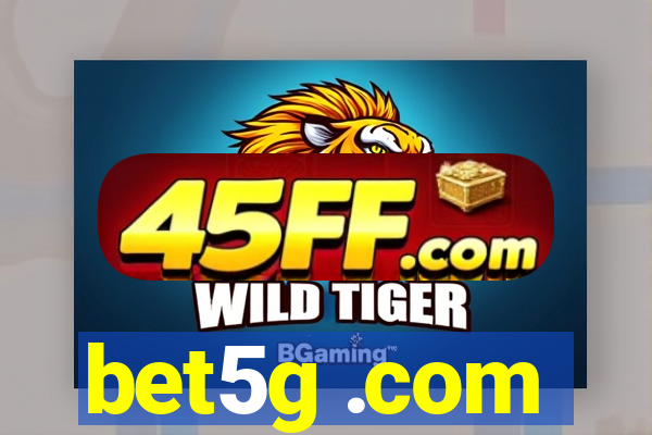 bet5g .com